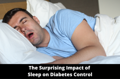 The Surprising Impact of Sleep on Diabetes Control